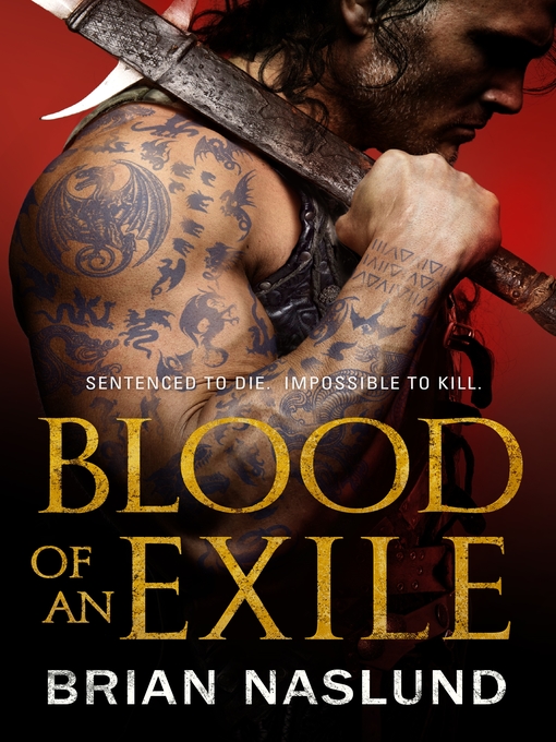 Title details for Blood of an Exile by Brian Naslund - Available